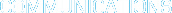 Communications